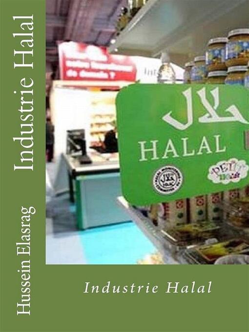 Title details for Industrie Halal by Hussein Elasrag - Available